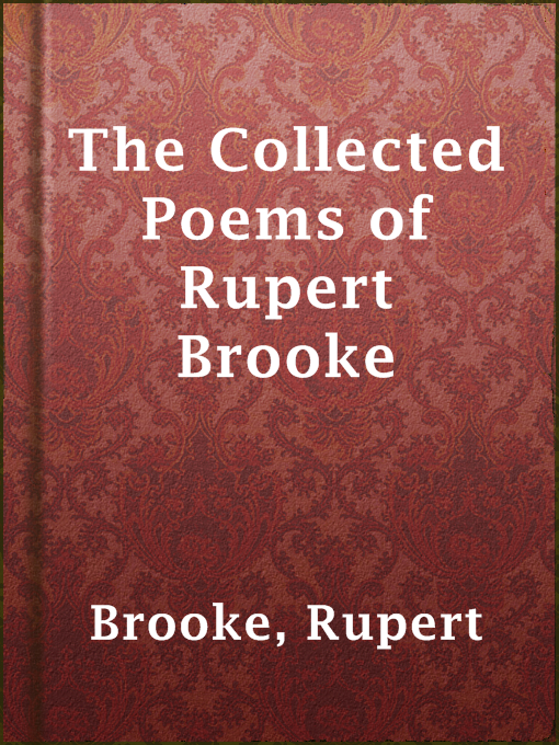 Title details for The Collected Poems of Rupert Brooke by Rupert Brooke - Wait list